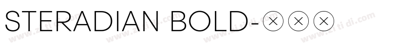 STERADIAN BOLD字体转换 STERADIAN BOLD字体转换